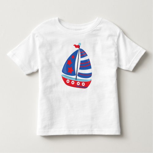 Sailing Boat Sailor Sailing Sails Ship Boat Toddler T_shirt
