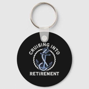 Sailing Boating Vacation Cruising Into Retirement  Keychain