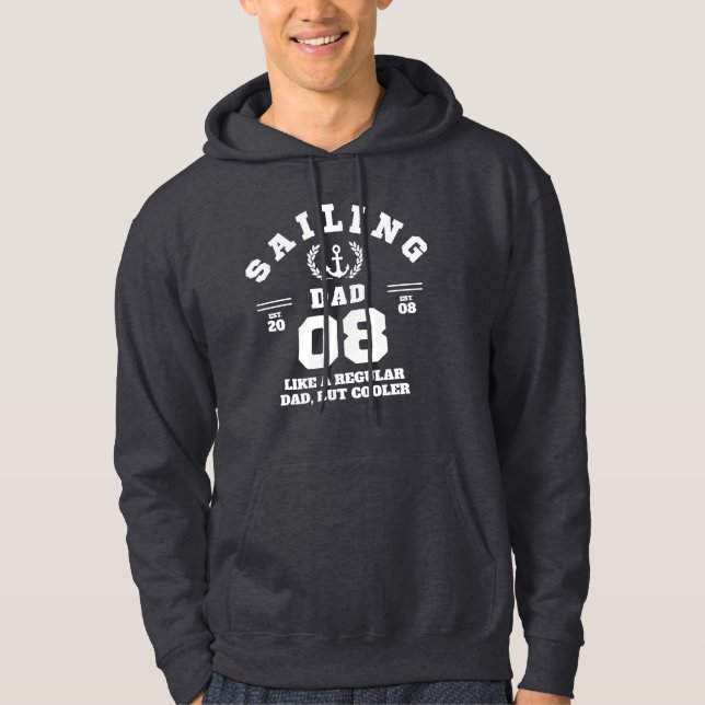 Sailing Dad Funny Boating Established 2008 Hoodie (Front)