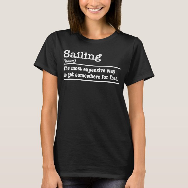 Sailing definition dictionary T-Shirt (Front)