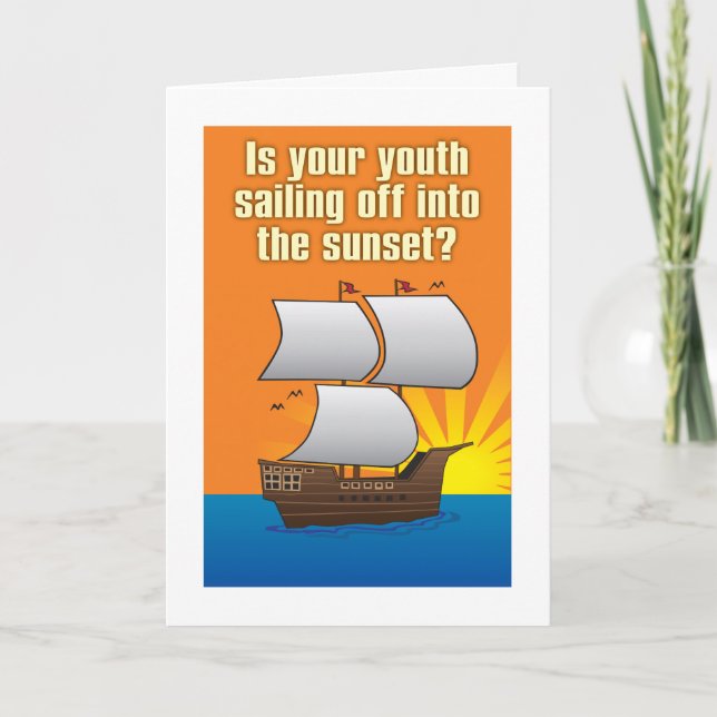 Sailing into sunset humorous birthday card (Front)