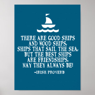Sailing Irish friendship quote good ships proverb Poster