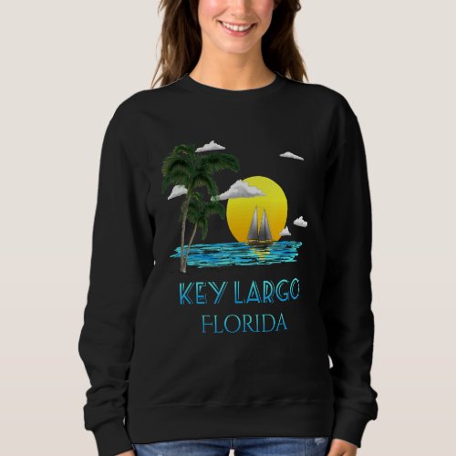 Sailing Key Largo Florida Keys Beach Sunset Sweatshirt