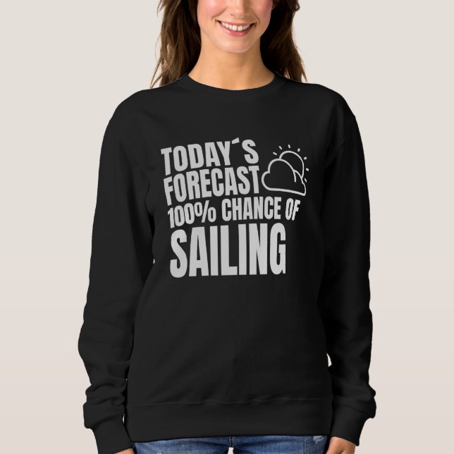 Sailing License Ship Captain Weather Preview Saili Sweatshirt (Front)
