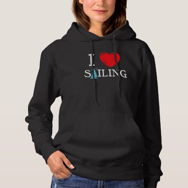 Sailing Love Skipper Sailboat Boat Boating Regatta Hoodie (Front)