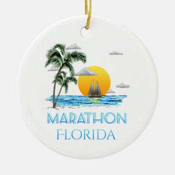 Sailing Marathon Florida Ceramic Ornament by BailOutIsland at Zazzle