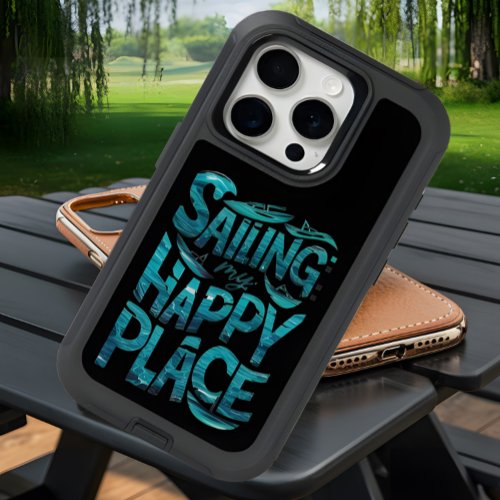 Sailing My Happy Place A Blue Ocean iPhone 15 Pro Case