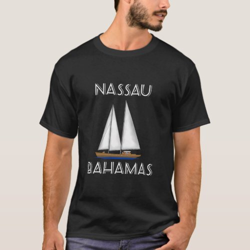 Sailing Nassau Bahamas Boating Sailboat  T_Shirt