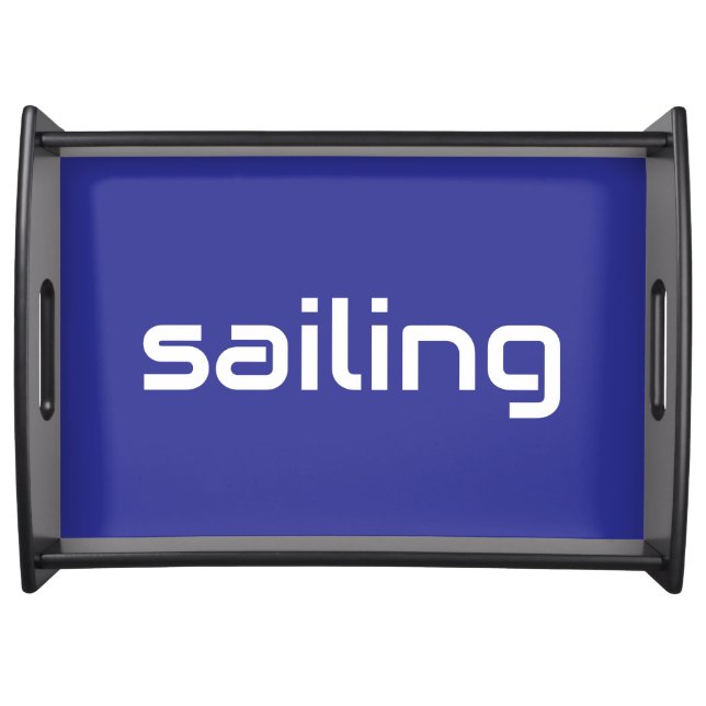 SAILING Nautical White Text Deep Blue Background Serving Tray (Front)