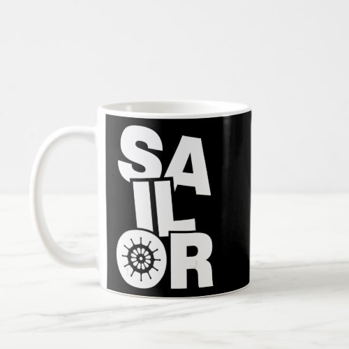 Sailing Profession Job Work _ Sailor_1  Coffee Mug