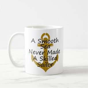 Sailing Quote Smooth Sea Never Made Skilled Sailor Coffee Mug