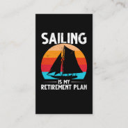 Sailing Retirement Plan Boat Captain Retiree Business Card at Zazzle