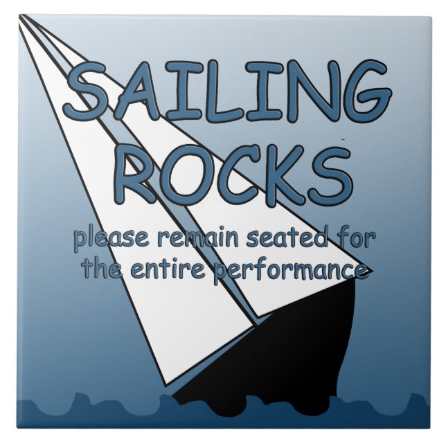 Sailing Rocks Funny Remain Seated Head Tile (Front)