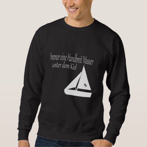 Sailing Sail Boat Water Sports Crew Trip Sweatshirt