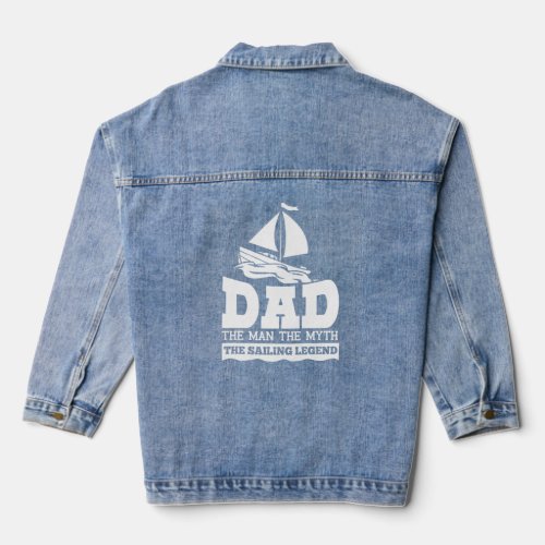 Sailing Sail  Boating Dad Boat Fathers Day  Denim Jacket