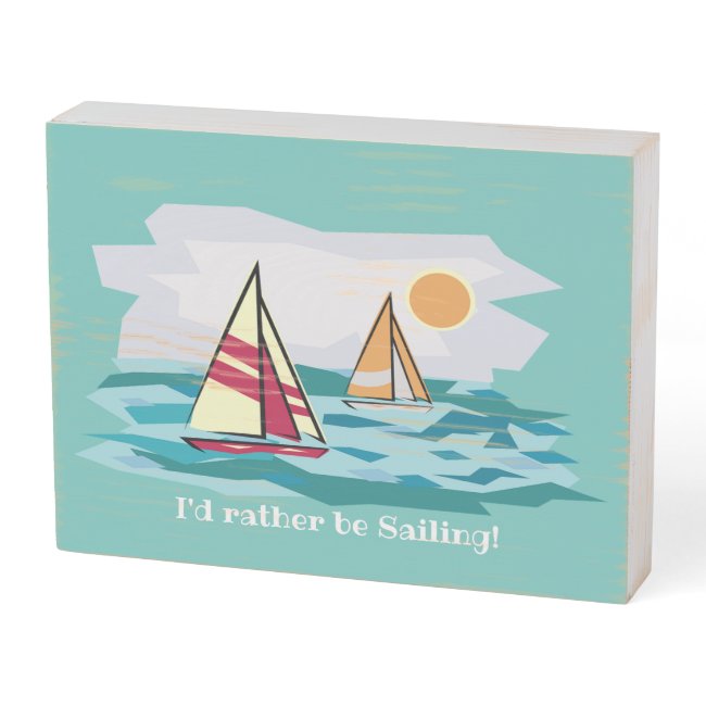 Sailing Sailboat Design Wood Box Sign