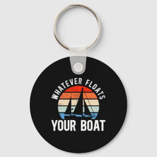 Sailing Sailboat Retro Vintage Whatever Floats You Keychain