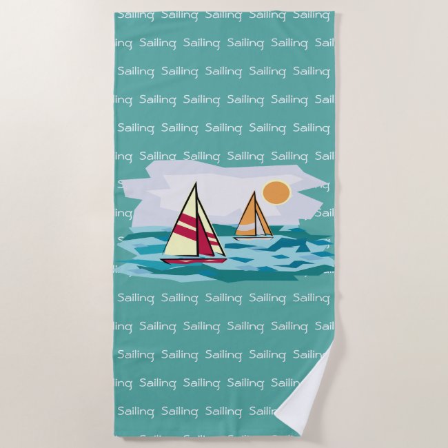 Sailing Sailboats Tiled Text Design Beach Towel