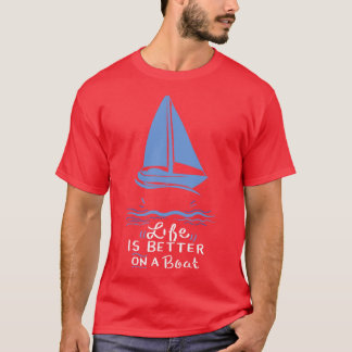 Sailing Sailing Boat 1 T-Shirt
