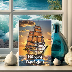 Sailing Ship on the Ocean at Dawn Happy Birthday Card