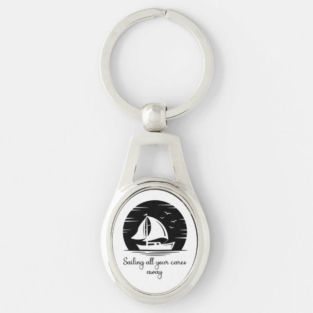 Sailing Ship Sailboat Yacht Inspirational Quote  Keychain (Front)