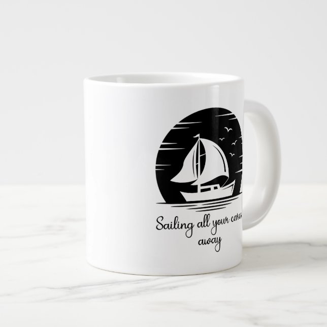 Sailing Ship Sailboat Yacht Inspirational Quote Mu Giant Coffee Mug (Front Right)