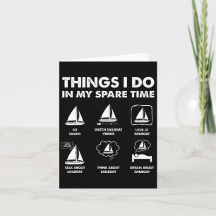Sailing Things I Do In My Spare Time Boating Saili Card
