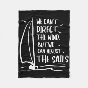 Sailing Wind Adjust The Sail's Boating - Sailboat  Fleece Blanket