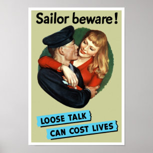 Sailor Beware - Loose Talk Can Cost Lives Poster