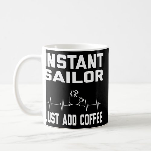 Sailor Coffee  Coffee Humor  EKG  Coffee Mug