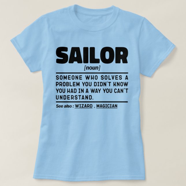 Sailor Noun Definition Seaman Crew Boating Cool T-Shirt (Design Front)
