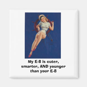 sailorpinup, My E-8 is cuter, smarter, AND youn... Magnet