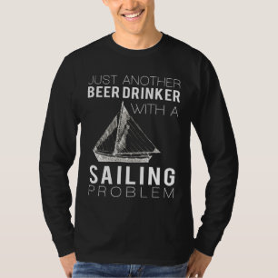 Sails & Ales: Just Another Beer Drinker with a Sai T-Shirt
