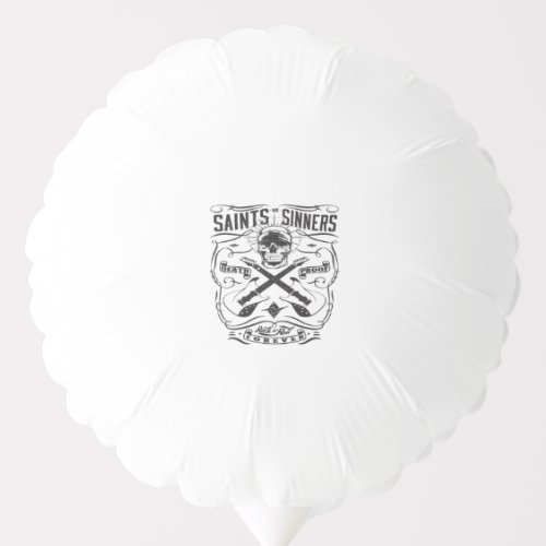 saint and sinners rock n roll forever death proof balloon