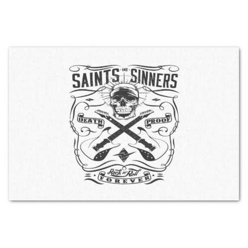 saint and sinners rock n roll forever death proof tissue paper