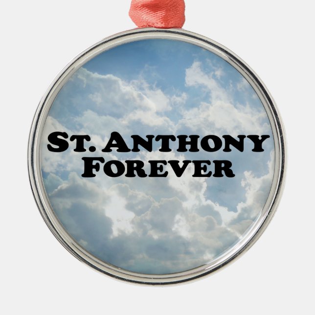 Saint Anthony Forever - Basic Metal Ornament (Front)