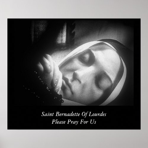 Saint Bernadette Of Lourdes Please Pray For Us Poster