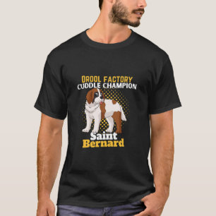 Saint bernard : drool factory T-Shirt