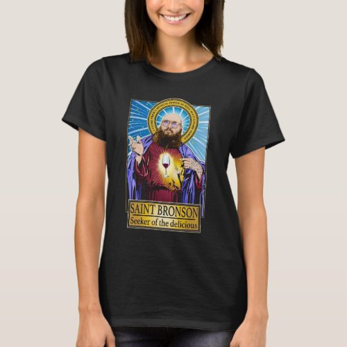 Saint Bronson Seeker Of The Delicious T_shirt