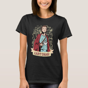 Saint Drogo Coffee Feast Day Catholic Patron Saint T-Shirt