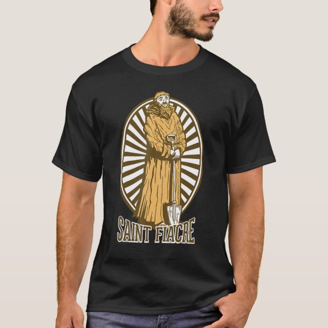 Saint Fiacre Patron Saint Of Gardeners Catholic Ga T-Shirt (Front)