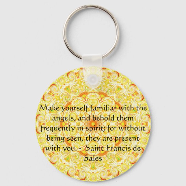 Saint Francis de Sales QUOTE about Angels Keychain (Front)