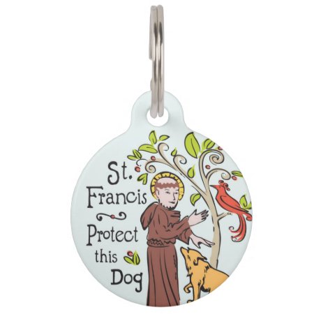 Saint Francis Of Assisi Protect This Dog, Dog Tag