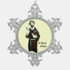Saint Francis Of Assisi Snowflake Pewter Christmas Ornament at Zazzle