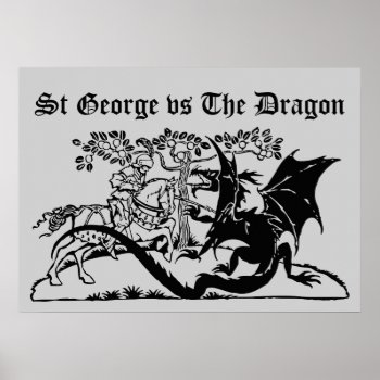 Saint George & The Dragon Poster by StuffOrSomething at Zazzle