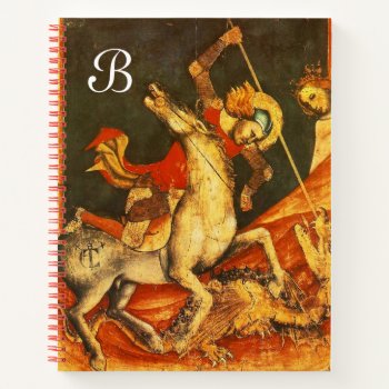 Saint George's Battle With The Dragon Monogram Notebook by bulgan_lumini at Zazzle