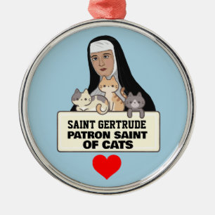 SAINT GERTRUDE, PATRON SAINT OF CATS CAT CHRISTMAS METAL ORNAMENT