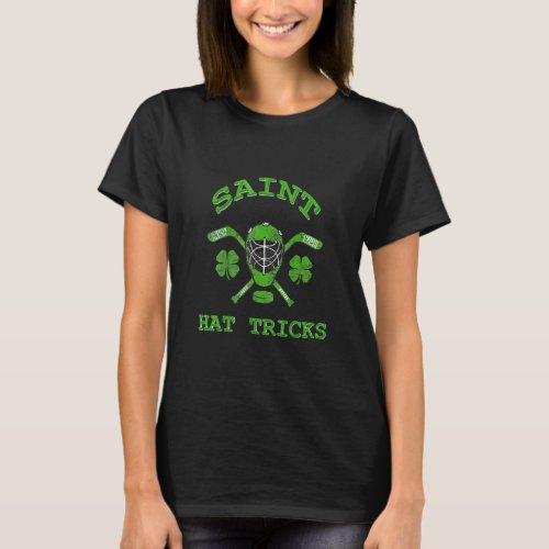 Saint Hattrick St Patricks Day Hockey Hat Tricks  T_Shirt