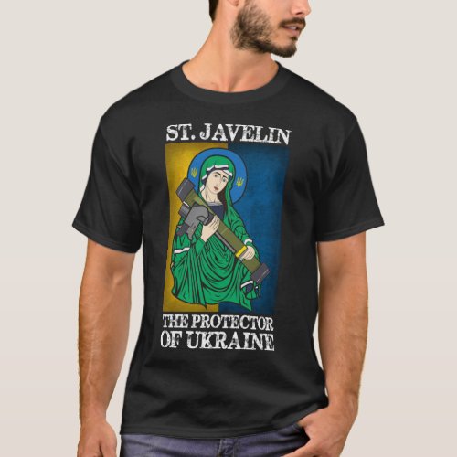 Saint Javelin Protector of Ukraine Support Ukraine T_Shirt