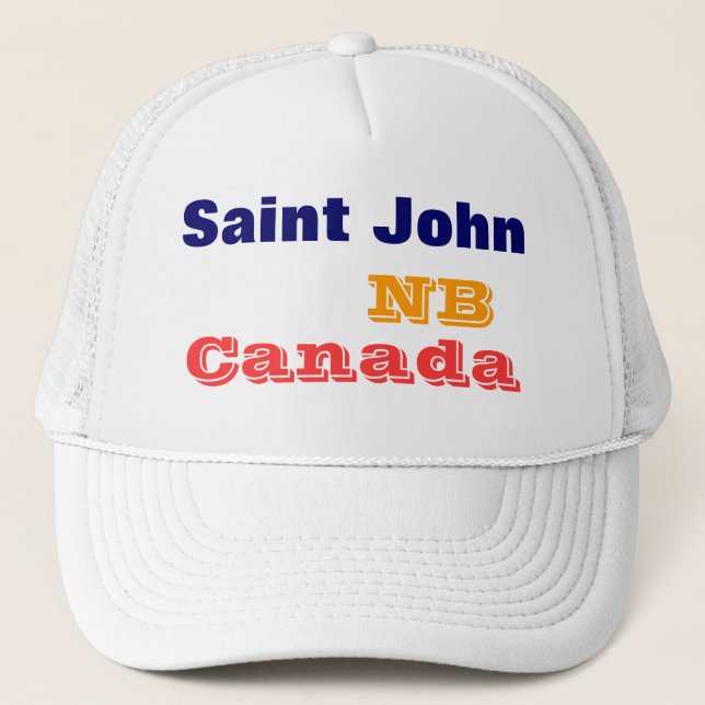 Saint John NB Canada Trucker Hat (Front)